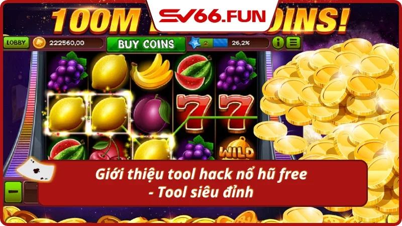 Giới thiệu về tool hack nổ hũ free