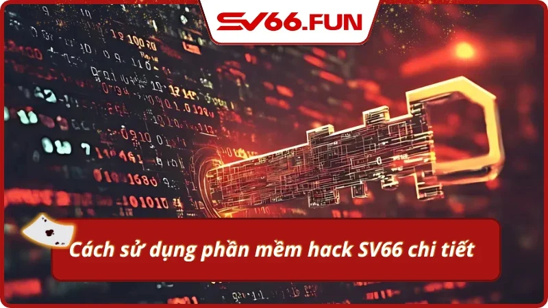 Hướng dẫn cách sử dụng tool hack SV66 chi tiết